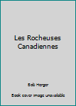 Hardcover Les Rocheuses Canadiennes Book