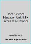 Paperback Open Science Education Unit 8.3 - Forces at a Distance Book
