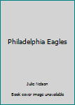 Philadelphia Eagles (NFL Today) - Book  of the NFL Today
