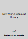 Hardcover New Works Account History Book