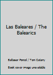 Paperback Las Baleares / The Balearics [Spanish] Book