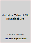 Paperback Historical Tales of Old Reynoldsburg Book