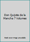 Library Binding Don Quijote de la Mancha 7 Volumes Book