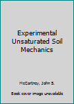 Paperback Experimental Unsaturated Soil Mechanics Book