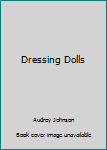 Hardcover Dressing Dolls Book