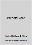 Prenatal Care