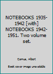 Hardcover NOTEBOOKS 1935-1942 [with] NOTEBOOKS 1942-1951. Two volume set. Book