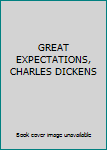 Hardcover GREAT EXPECTATIONS, CHARLES DICKENS Book