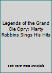 Audio CD Legends of the Grand Ole Opry: Marty Robbins Sings His Hits Book