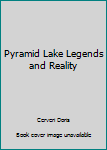 Paperback Pyramid Lake Legends and Reality Book