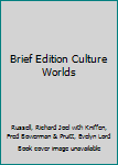 Hardcover Brief Edition Culture Worlds Book