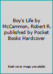 Boy's Life by McCammon, Robert R. published by Pocket Books Hardcover