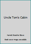 Hardcover Uncle Tom's Cabin Book