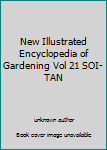 Unknown Binding New Illustrated Encyclopedia of Gardening Vol 21 SOI-TAN Book