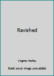 Hardcover Ravished Book
