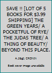 SAVE !! [LOT OF 5 BOOKS FOR $3.99 SHIPPING] THE GREEN YEARS/ A POCKETFUL OF RYE/ THE JUDAS TREE/ A THING OF BEAUTY/ BEYOND THIS PLACE.