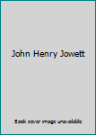John Henry Jowett