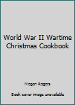 Paperback World War II Wartime Christmas Cookbook Book