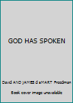 Hardcover GOD HAS SPOKEN Book