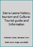 Paperback Sierra Leone history, tourism and Culture: Tourist guide and Information Book