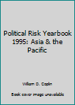 Paperback Political Risk Yearbook 1995: Asia & the Pacific Book