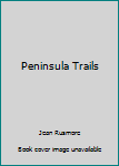 Paperback Peninsula Trails Book