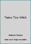 Hardcover Teeny Tiny Witch Book