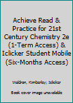 Achieve Read and Practice for 21st Century Chemistry 2e (Six-Months Access) and IClicker Reef Polling (Six-Months Access; Standalone)