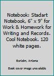 Paperback Notebook: Stadart Notebook, 6" x 9" for Work & Homework for Writing and Records. Cool Notebook. 120 white pages. Book