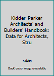 Hardcover Kidder-Parker Architects' and Builders' Handbook: Data for Architects, Stru Book