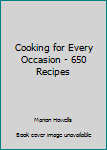 Hardcover Cooking for Every Occasion - 650 Recipes Book