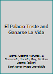 Hardcover El Palacio Triste and Ganarse La Vida Book