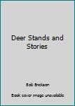 Paperback Deer Stands and Stories Book