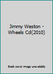 Audio CD Jimmy Weston - Wheels Cd(2010) Book
