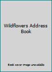 Hardcover Wildflowers Address Book