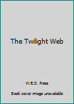 Mass Market Paperback The Twilight Web Book