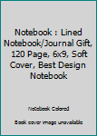 Notebook : Lined Notebook/Journal Gift, 120 Page, 6x9, Soft Cover, Best Design Notebook