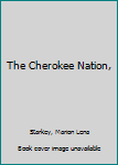 The Cherokee Nation,