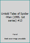 Untold Tales of Spider-Man (1995, 1st series) #13 - Book  of the Untold Tales of Spider-Man