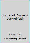 Uncharted: Stories of Survival (Set)
