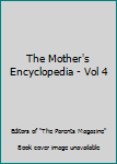 Hardcover The Mother's Encyclopedia - Vol 4 Book