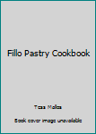 Hardcover Fillo Pastry Cookbook Book