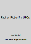 Hardcover Fact or Fiction? : UFOs Book