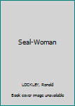 Hardcover Seal-Woman Book