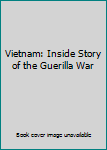 Paperback Vietnam: Inside Story of the Guerilla War Book
