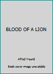 Mass Market Paperback BLOOD OF A LION Book