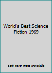 World's Best Science Fiction 1969