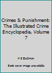 Crimes & Punishment: The Illustrated Crime Encyclopedia, Volume 7