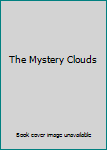 Unknown Binding The Mystery Clouds Book