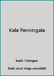 Hardcover Kate Fenningate Book